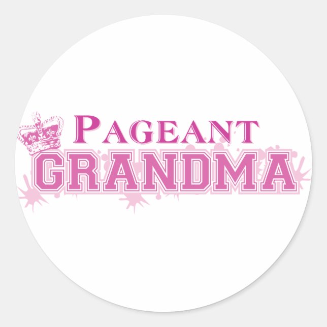 Pageant Grandma Classic Round Sticker (Front)