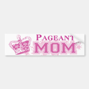 Pageant Mom Bumper Sticker