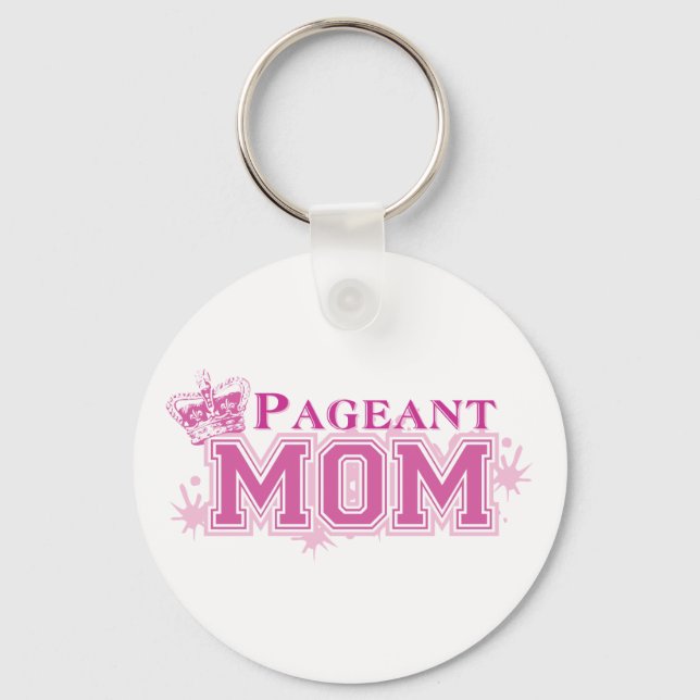 Pageant Mom Keychain (Front)