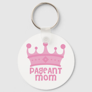 Pageant Mom Keychain