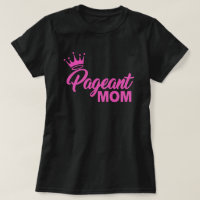 PAGEANT MOM
