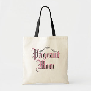 Pageant Mom Tote Bag
