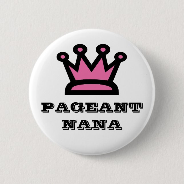Pageant Nana 2 Inch Round Button (Front)