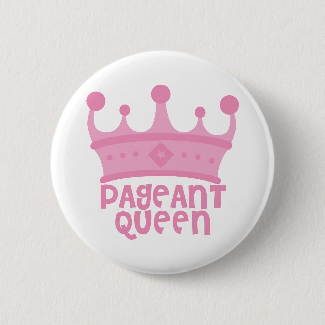 Pageant Queen 2 Inch Round Button (Front)