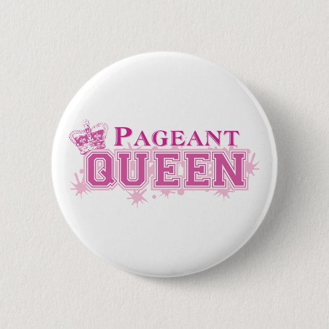 Pageant Queen 2 Inch Round Button (Front)