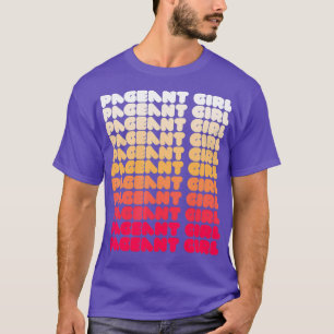 Pageant Queen Show Girl meme Beauté Drag Tshirt