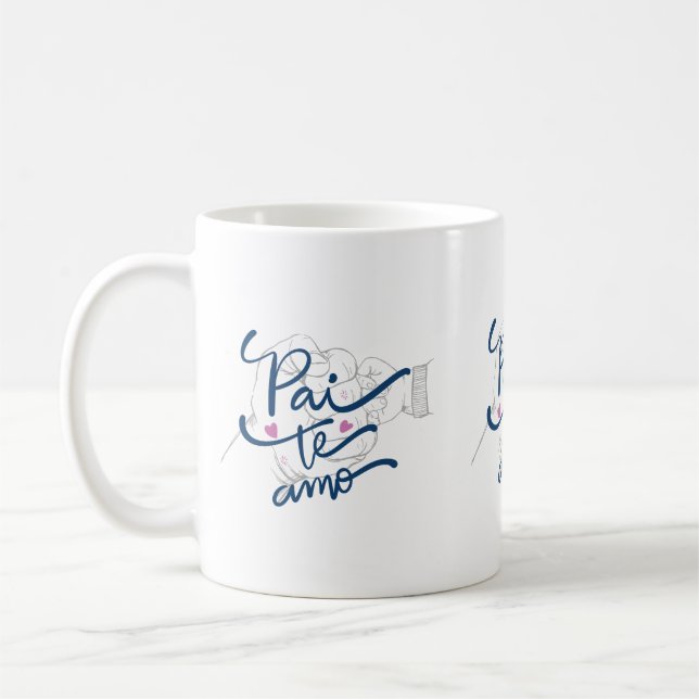 Pai Te Amo Portuguese Dad Coffee Cup for Father’s  (Left)