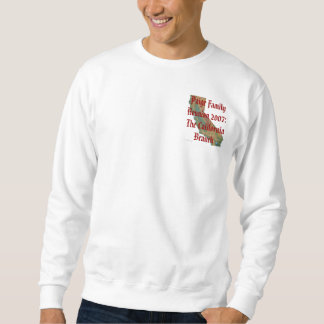 Paige Family Reunion 2007: Sweatshirt