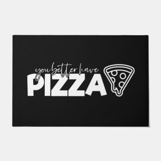 Paillasson Bienvenue Porte Mat Vous Mieux Avoir Pizza Blanc N