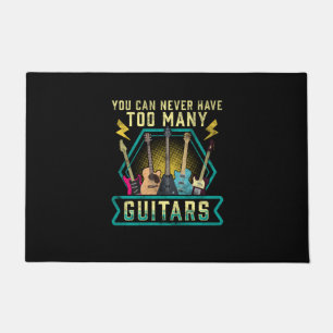 Paillasson Guitariste Vous Ne Pouvez Jamais Avoir Trop De Gui