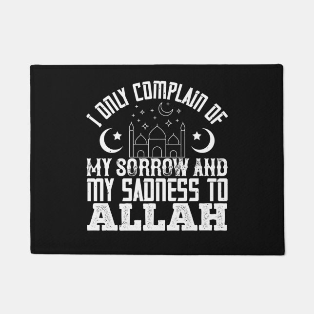 Paillasson Islam Je Ne Plains Que Mon Chagrin À Allah (Devant)