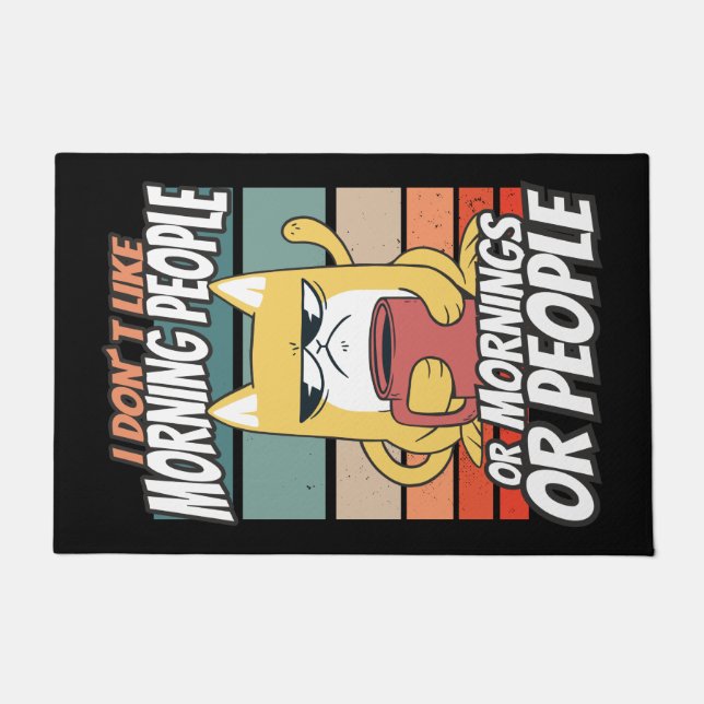 Paillasson Je n'aime pas les matins, les matins ou les gens (Devant)