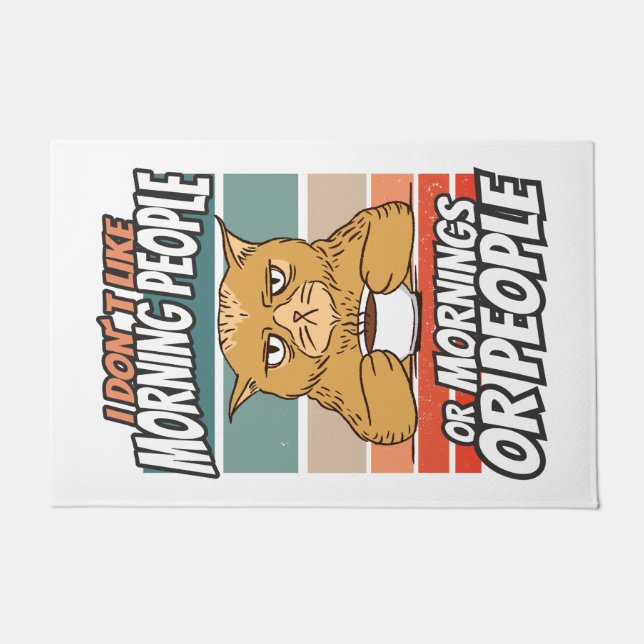 Paillasson Je n'aime pas les matins, les matins ou les gens (Devant)