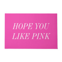 J'Espère Que Vous Aimez Pink Door Mat Bienvenue Ma