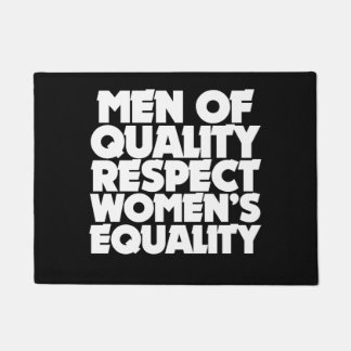 Paillasson Les hommes de qualité respectent l'égalité des fem