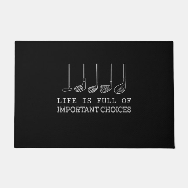 Paillasson Lover| La Vie Est Pleine De Choix Importants (Devant)