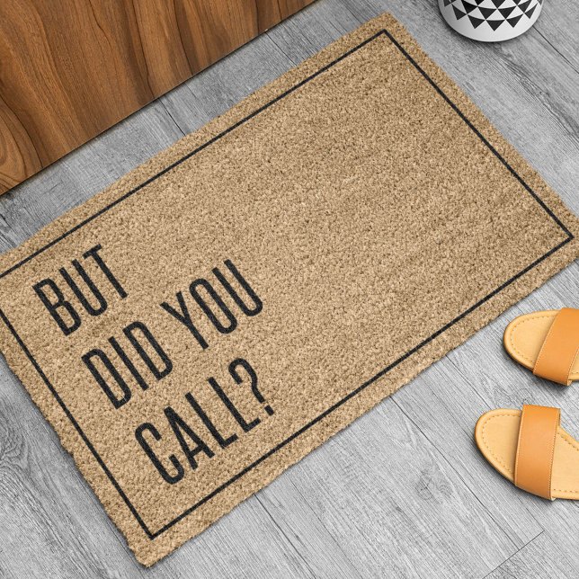 Paillasson Mais Avez-Vous Appelé Doormat ? (Créateur téléchargé)