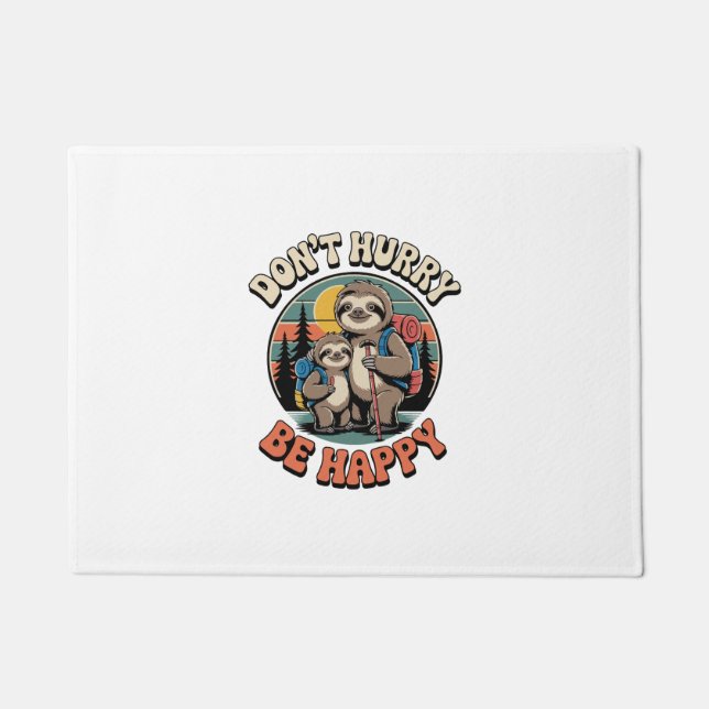 Paillasson Ne vous dépêchez pas, soyez heureux avec l'équipe  (Devant)