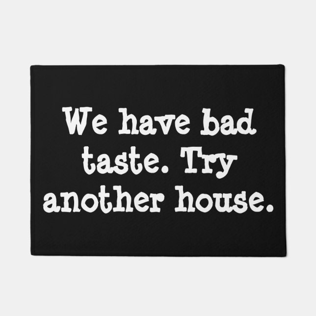 Paillasson Nous avons le mauvais goût.  Essayez une autre (Devant)