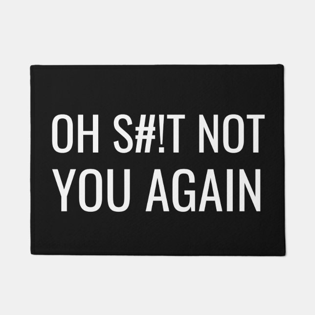 Paillasson Oh S# drôle ! T pas vous encore (Devant)