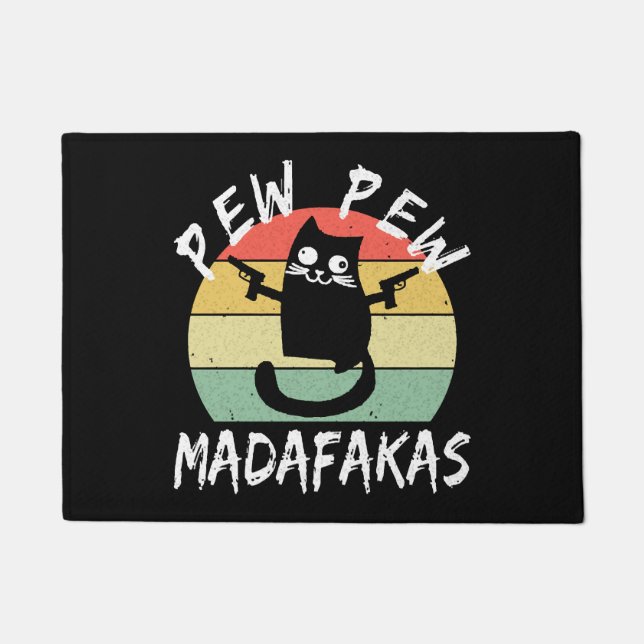 Paillasson Pew Pew Pew Madafakas Funny Chat Crazy Cat (Devant)