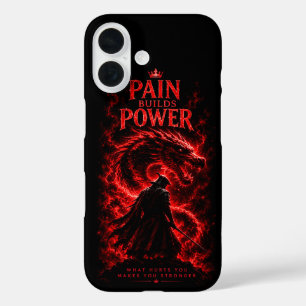 Pain Builds Power iPhone 16 Case
