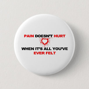 Pain Doesn't Hurt 2 Inch Round Button