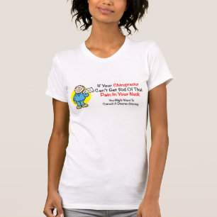 Pain In The Neck Ladies Shirt