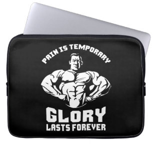 Pain Is Temporary, Glory Is Forever - Bodybuilding Laptop Sleeve