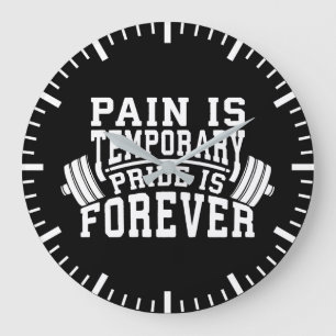 Pain Is Temporary, Pride Is Forever, Inspirational Large Clock