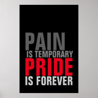 Pain is Temporary Pride is Forever Motivational