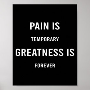 Pain Is Temrary Greatness Is Forever Motivational  Poster