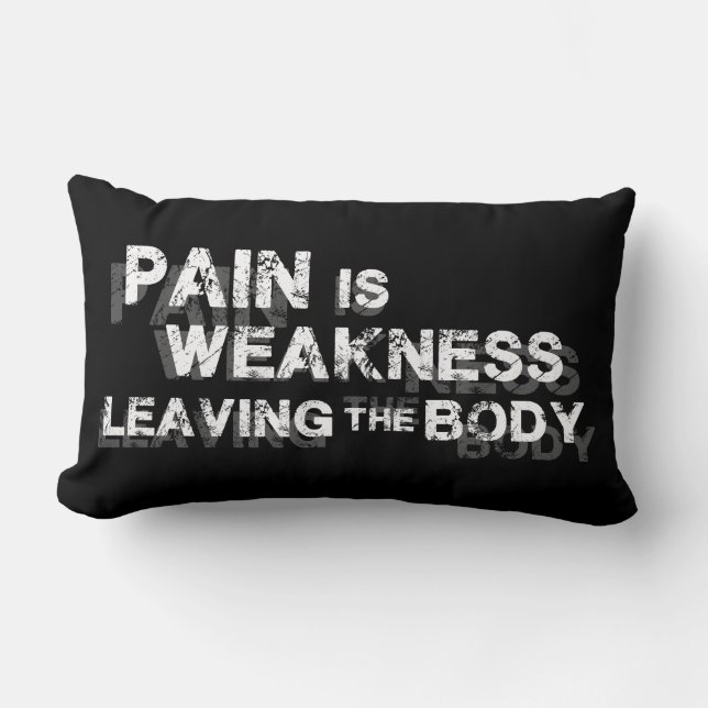 Pain Is Weakness Leaving The Body Lumbar Pillow (Front)
