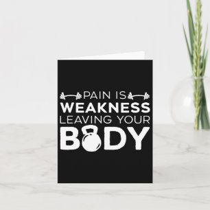 Pain Is Weakness Leaving Your Body Fitness Gym Wor Card
