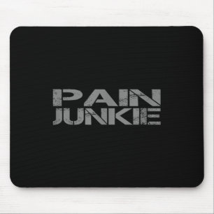 Pain Junkie Bjj, Wrestling, Judo, Boxing, Mma Moti Mouse Pad