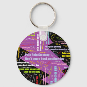 Pain Pain Go Away Keychain