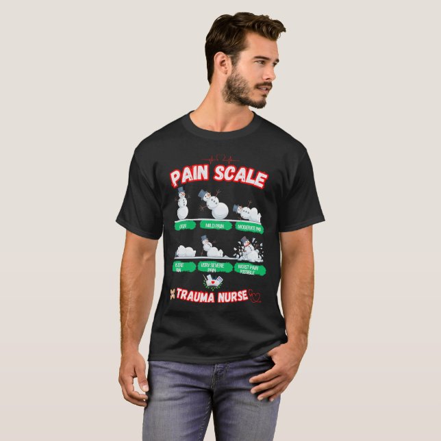 Pain Scale Snowman Trauma Nurse T-shirts (Front Full)