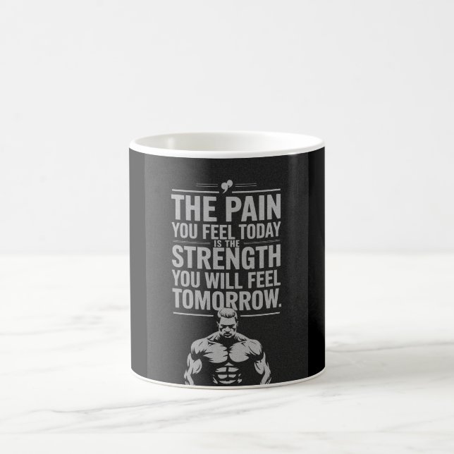 Pain Today, Strength Tomorrow Coffee Mug (Center)