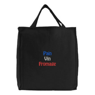 Pain, Vin, Fromage French Food Shopping Embroidered Tote Bag