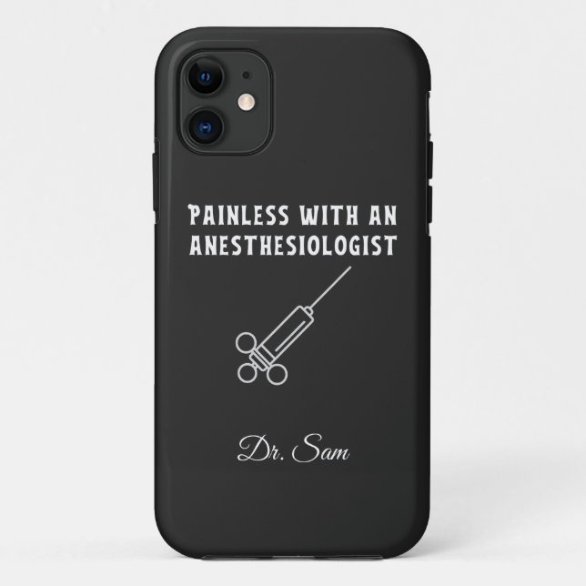 Painless with an Anesthesiologist, Anesthesiology Case-Mate iPhone Case (Back)