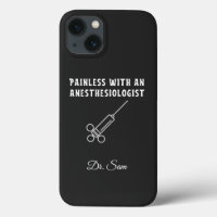 Painless with an Anesthesiologist, Anesthesiology