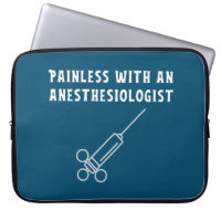 Painless with an Anesthesiologist, Anesthesiology