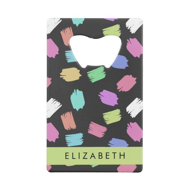 Paint Brush, Colourful Brush Strokes, Your Name Credit Card Bottle Opener (Front)