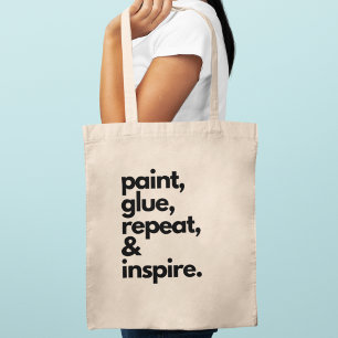 Paint Glue Repeat & Inspire Creative Motivation Tote Bag