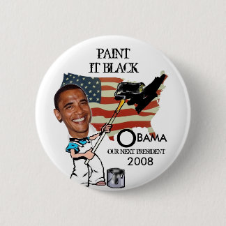 PAINT IT BLACK 2 INCH ROUND BUTTON