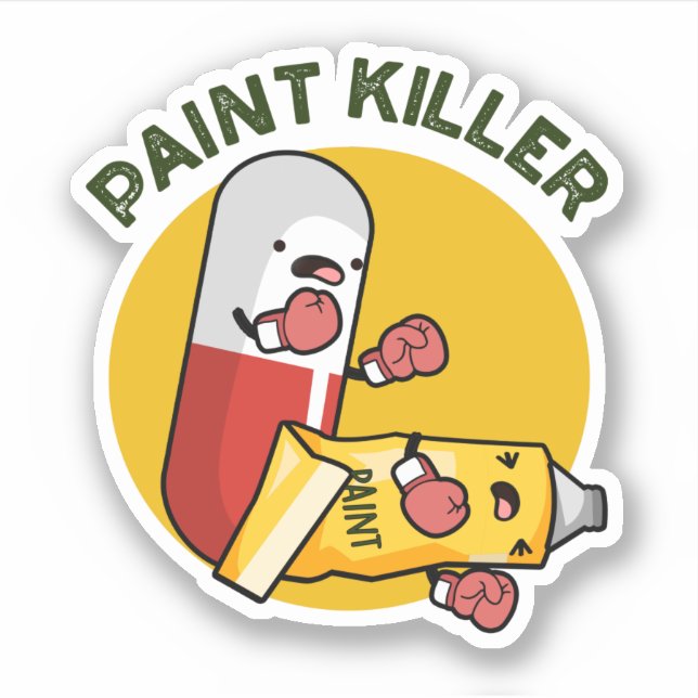 Paint Killer Funny Pill Pun (Front)