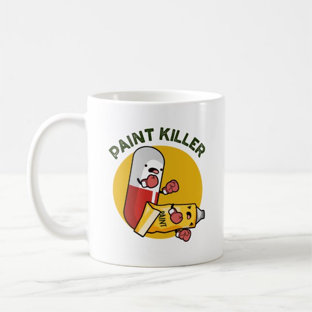 Paint Killer Funny Pill Pun Coffee Mug (Left)