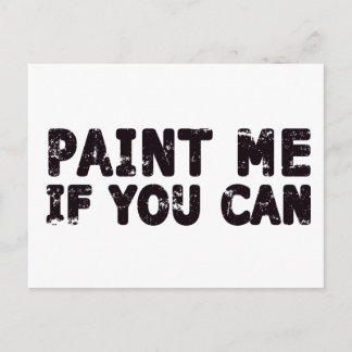 Paint Me If You Can Postcard