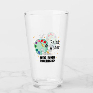 Paint Water Do Not Drink Glass