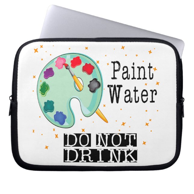 Paint Water Do Not Drink Laptop Sleeve (Front)